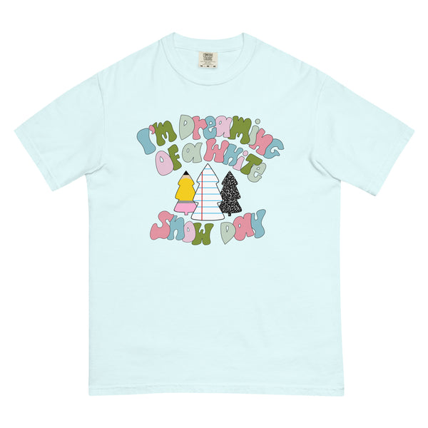Dreaming of a white snow day comfort colors heavyweight t-shirt