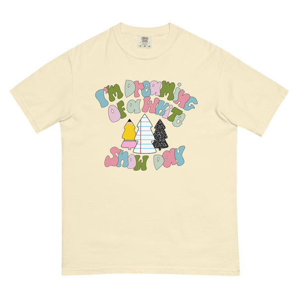Dreaming of a white snow day comfort colors heavyweight t-shirt