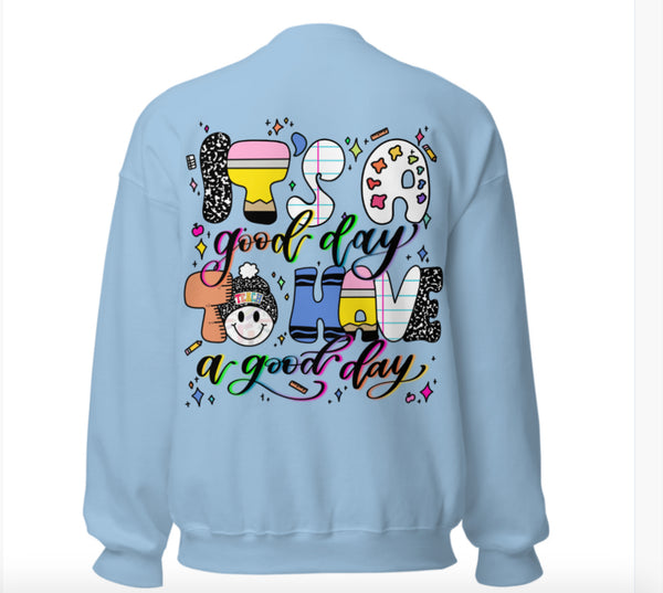 Winter beanie it’s a good day to have a good day Unisex Sweatshirt