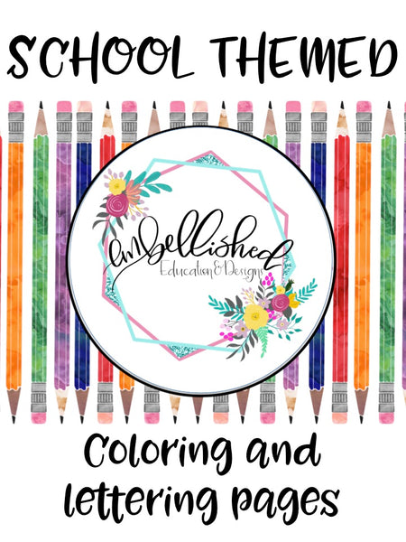 Coloring & Lettering Sheets School Themed