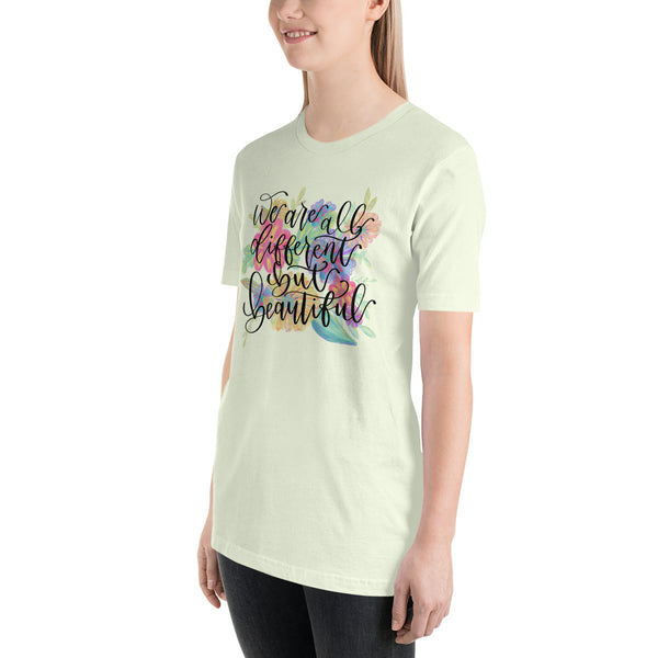 We are all different but beautiful Bella canvas Unisex t-shirt