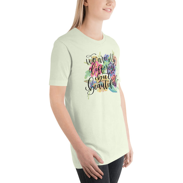 We are all different but beautiful Bella canvas Unisex t-shirt